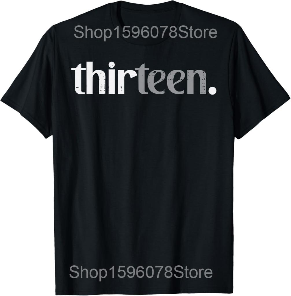 Dreizehn Offizielle Niedliche Teenager 13. Geburtstag T-Shirts Unisex Streetwear T-Shirt Kurzarm Unisex Lockere Kleidung
