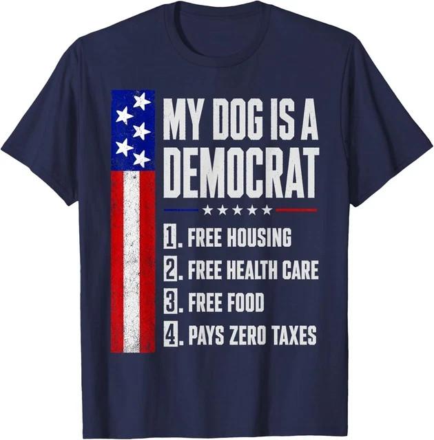 My Dog Is A Democrat Free Housing Tee Unisex T-Shirt