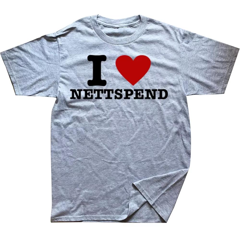 Black Humor Letters I Love NETTSPEND Funny Printed  Graphic T-Shirt Woman Man Cotton Short-sleeve Autumn and Winter Innerwear