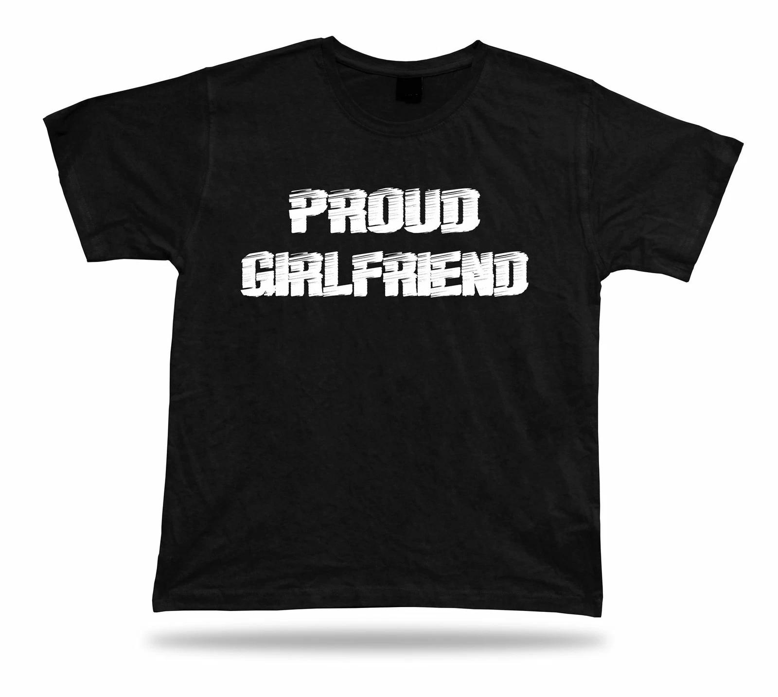 Proud Girlfriend Awesome No1 best T shirt Gift Idea birhday present Tee 3XL