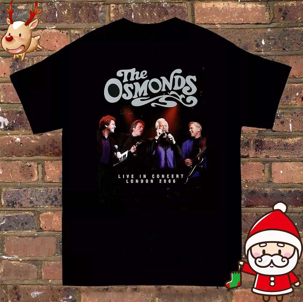 The Osmonds - Live in Concert London Black All Size Shirt NI1060 Unisex T-Shirt L