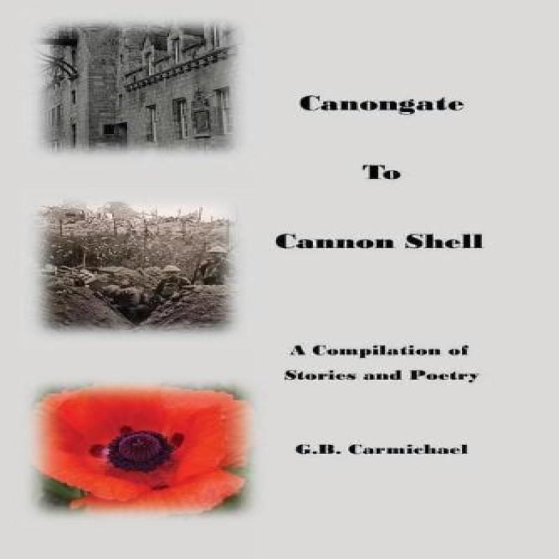 Canongate to Cannon Shell by G B Carmichael Paperback Book 9781087978536