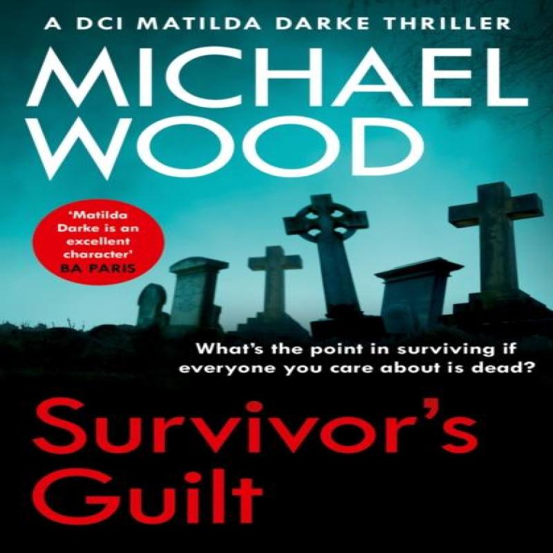 Survivors Guilt by Michael Wood Paperback Book 9780008460655