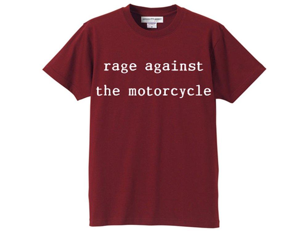 

Rage Against the Motorcycle Size Small [SPEED ADDICT] T-shirt, S/S Burgundy,
