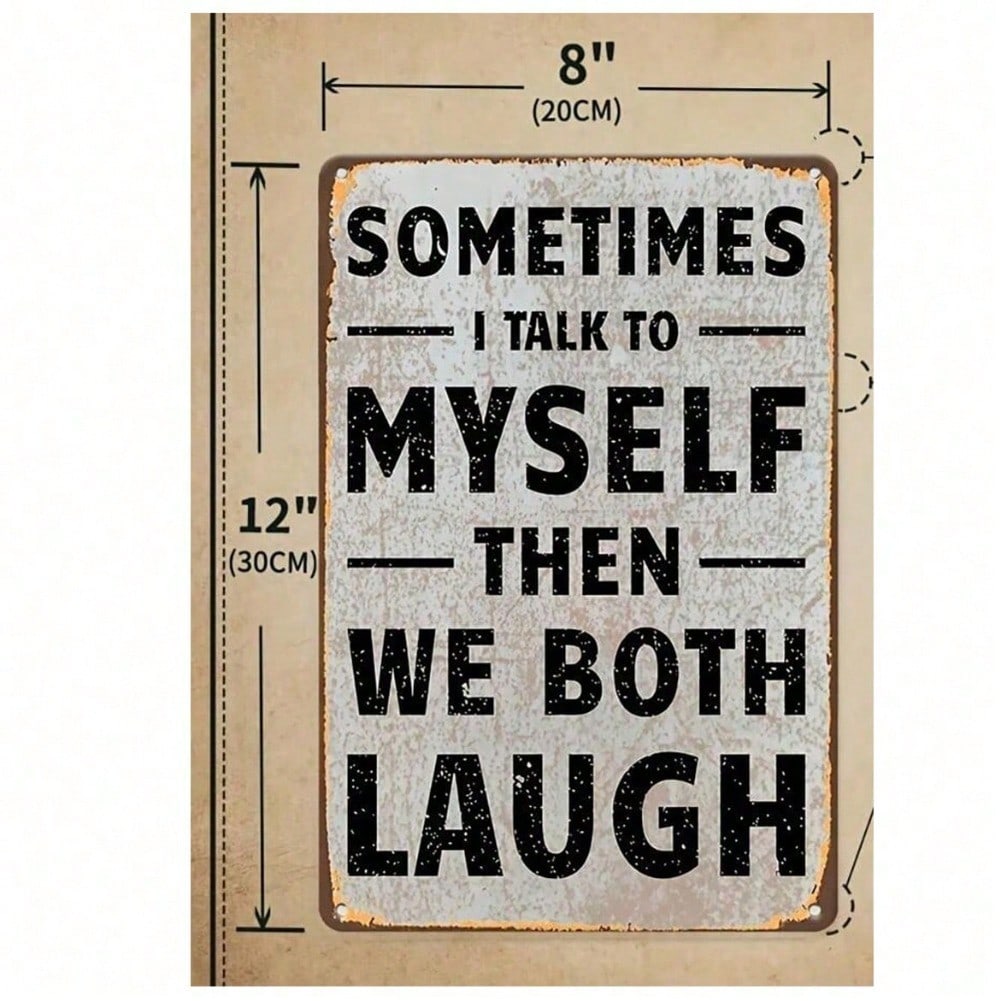 

Vintage Funny Self Talk Metal Sign Wall Art Decor Plaque 20x30 різнокольоровий