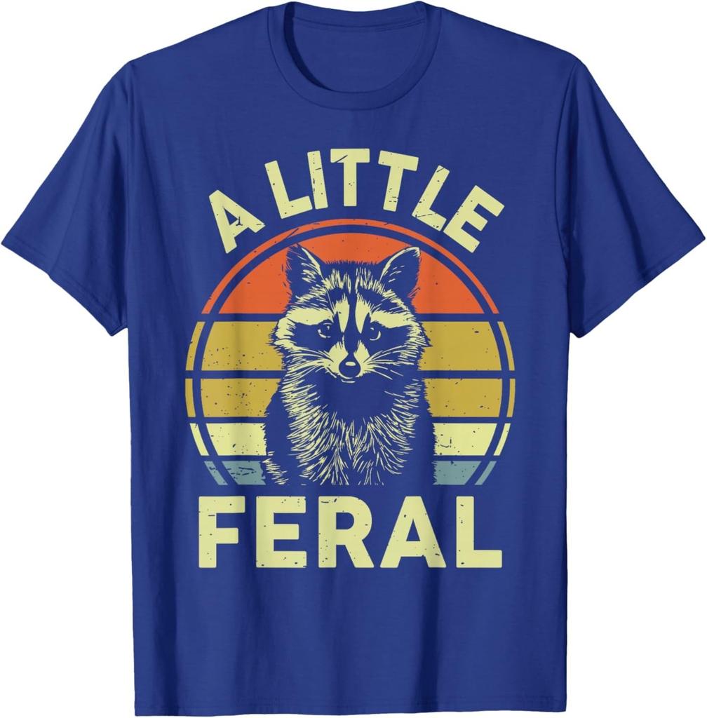 Raccoon-Shirt A Little Feral Funny Raccoon T-Shirt
