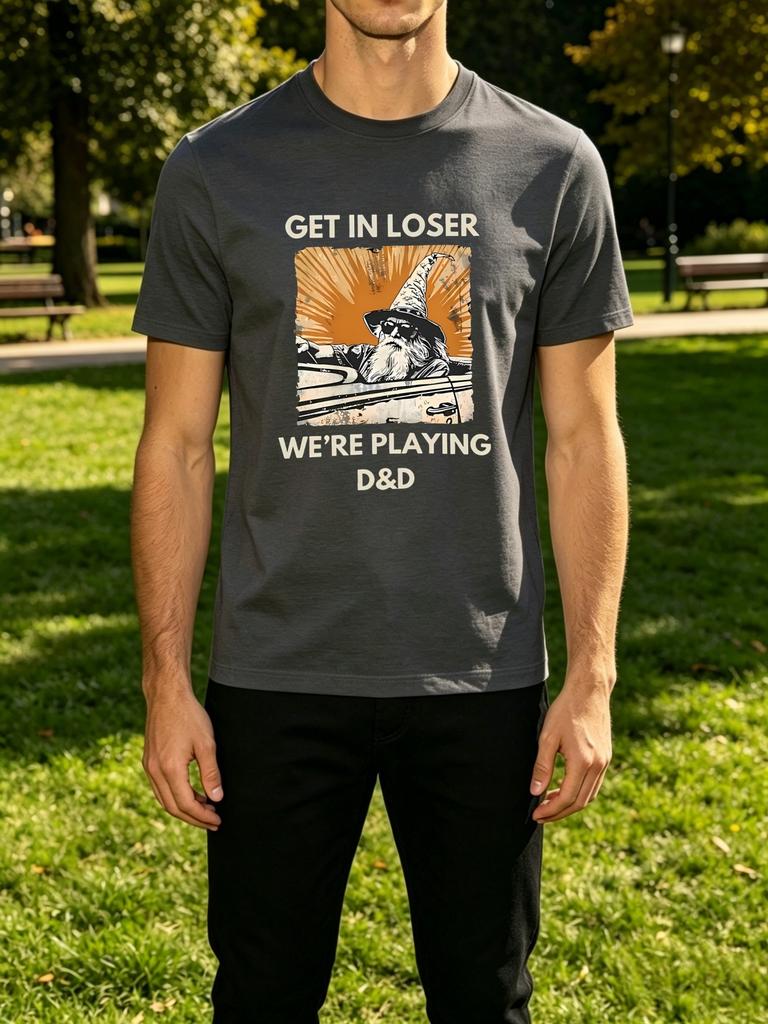 Get In Loser We Are Playing D And D Wizard Driving Car Vintage Print Unisexs Crew Neck Short Sleeve Tee Casual Daily Basic Wear Top