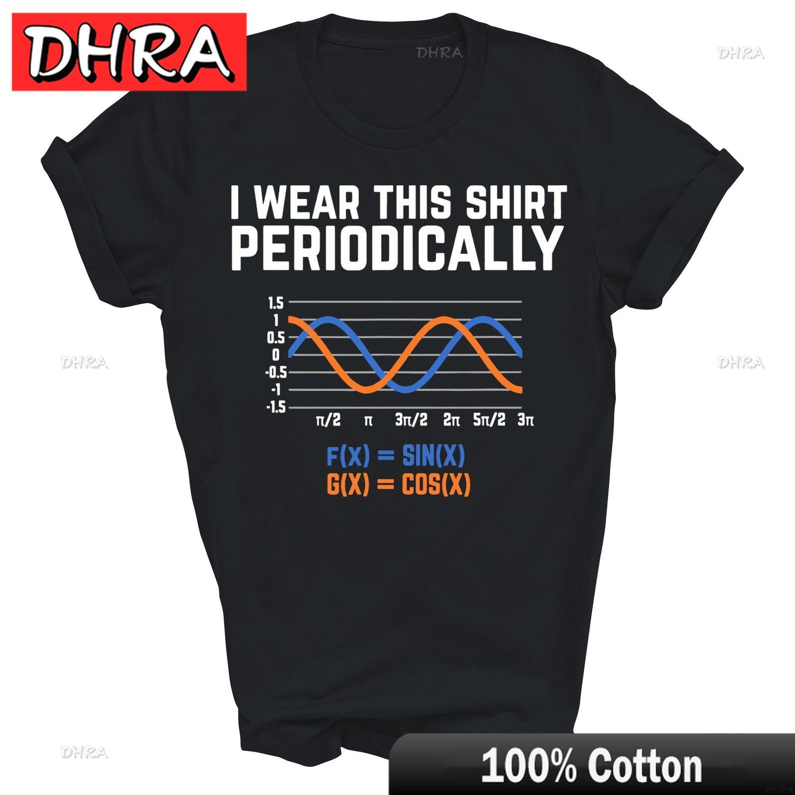 I Wear This Shirt Periodically Funny Math Pun Unisex Shirt Gift Y2K Modern Clothing Shirts for Anniversary Gift TShirt Teen S