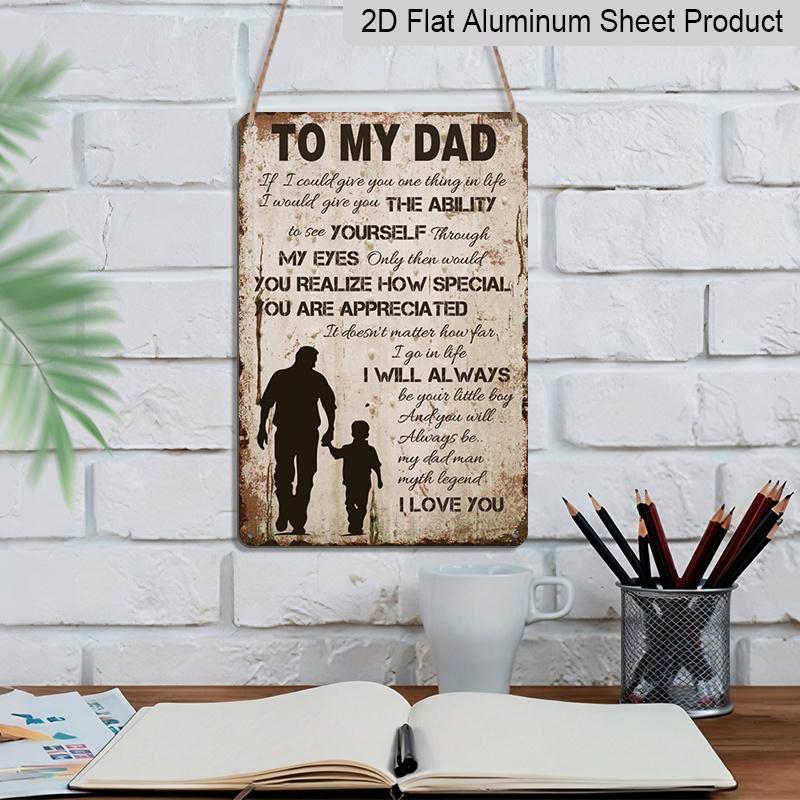 2D Flat To My Dad Sign Fathers Day Funny Gifts for Dad, 8 X 12 Inches Father's Day Gifts From Son, Gifts for Dad Father's Day Plaque Metal Wall Art