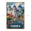 Cuenca Ecuador Metal Plaque Poster Cinema Club Living Room Printing Bar Tin Sign Poster