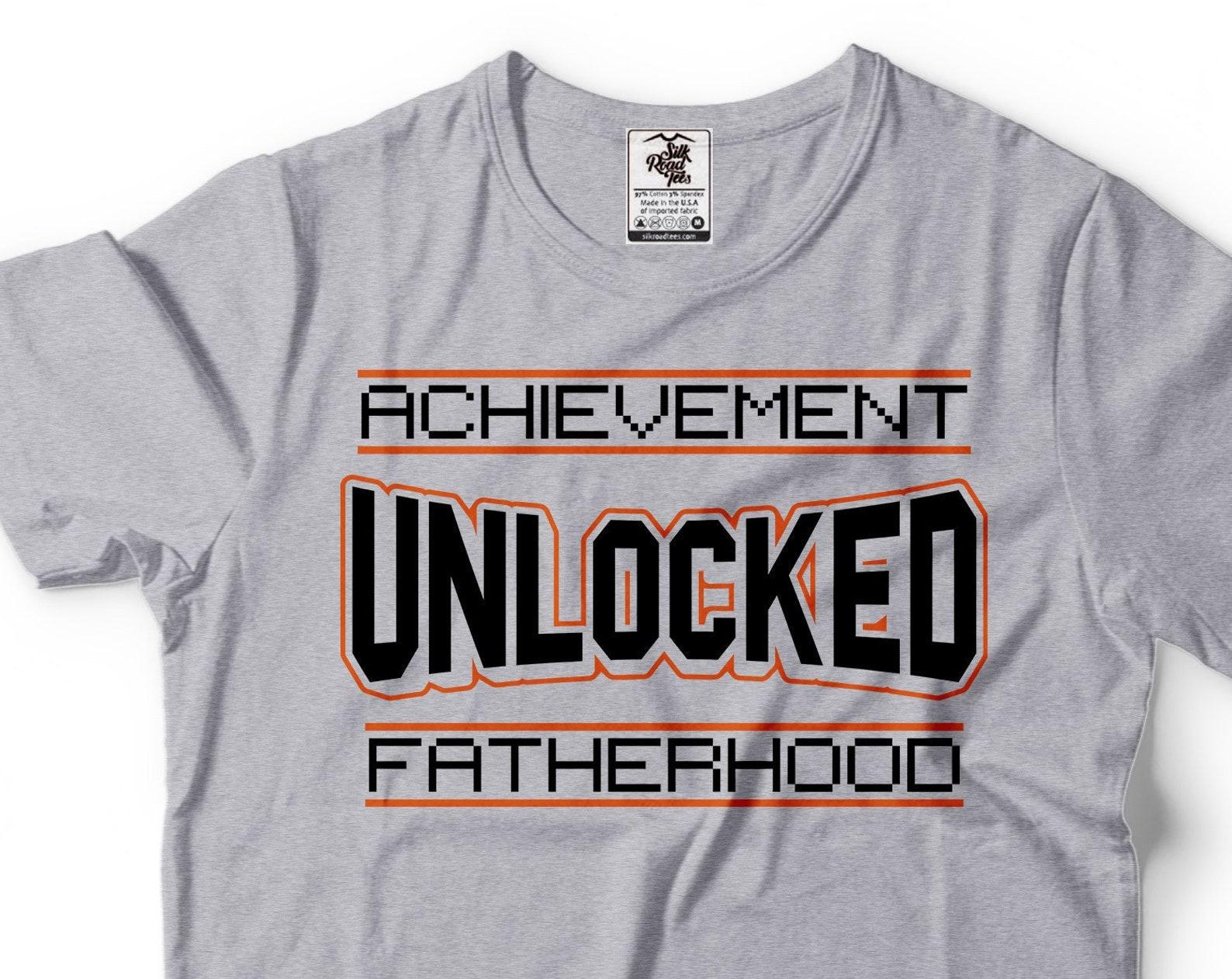 Achievement Unlocked Fatherhood Shirt Fathers Day Gift Tee Dad Shirt Father Gifts Fatherhood Shirt Men s Father Shirt Funny Father Tee S