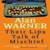 Their Lips Talk of Mischief by Alan Warner Paperback Book 9780571311286
