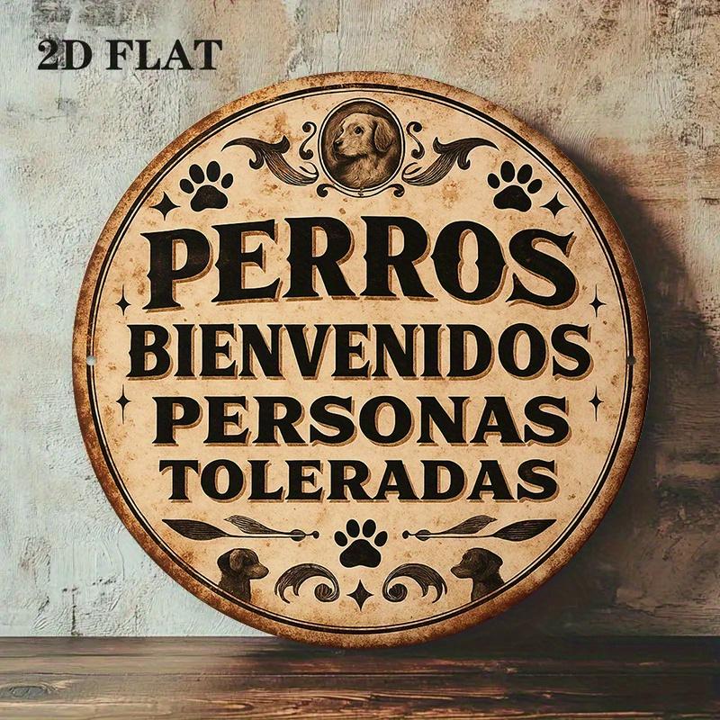 D Flat A D Round Aluminum Sign Measuring X Inches Featuring a Vintage Design That Says Dogs Welcome Others Tolerated