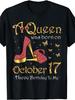 Unisex T-shirt A Queen Was Born On October 17, 17th October Birthday T-Shirt