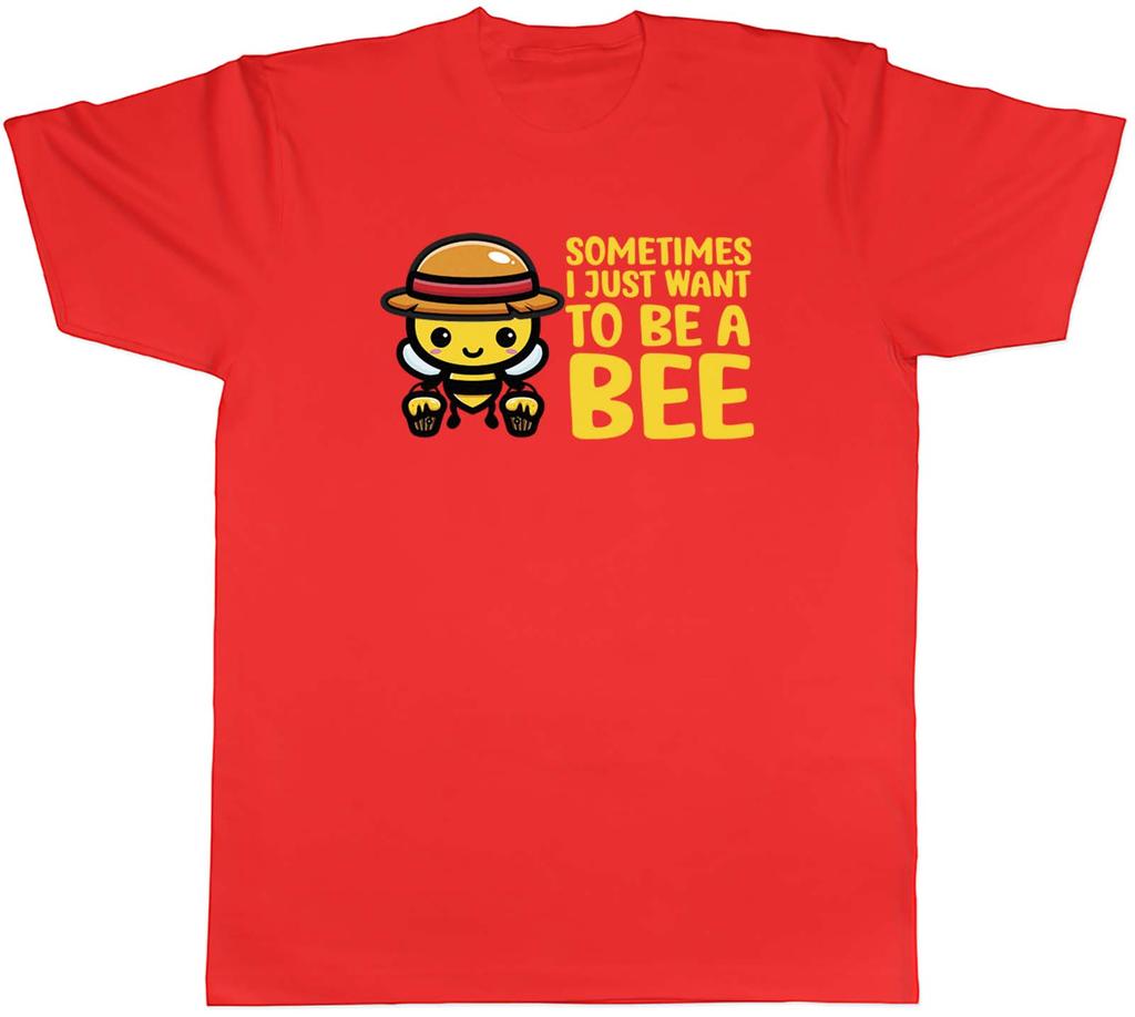 Sometimes I Just Want To Be Bee Animal Unisexs Unisex TShirt Tee Gift