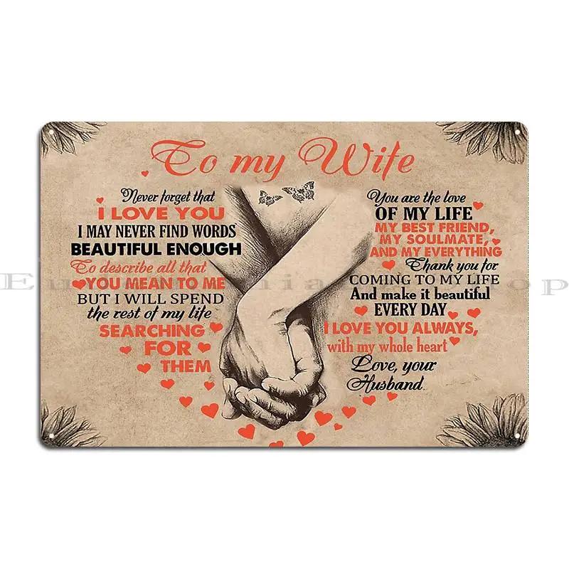 To My Wife Love Husband To My Husband In Heaven I Was Supposed To Spend The Rest Of My Life With You Metal Tin Sign Poster