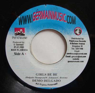 7inch Record DEMO DELGADO / ZUMJAY - Girls Be Be / Miss You NONE Penthouse Recor 2000 Jamaica Reggae, Ska & Dub Used