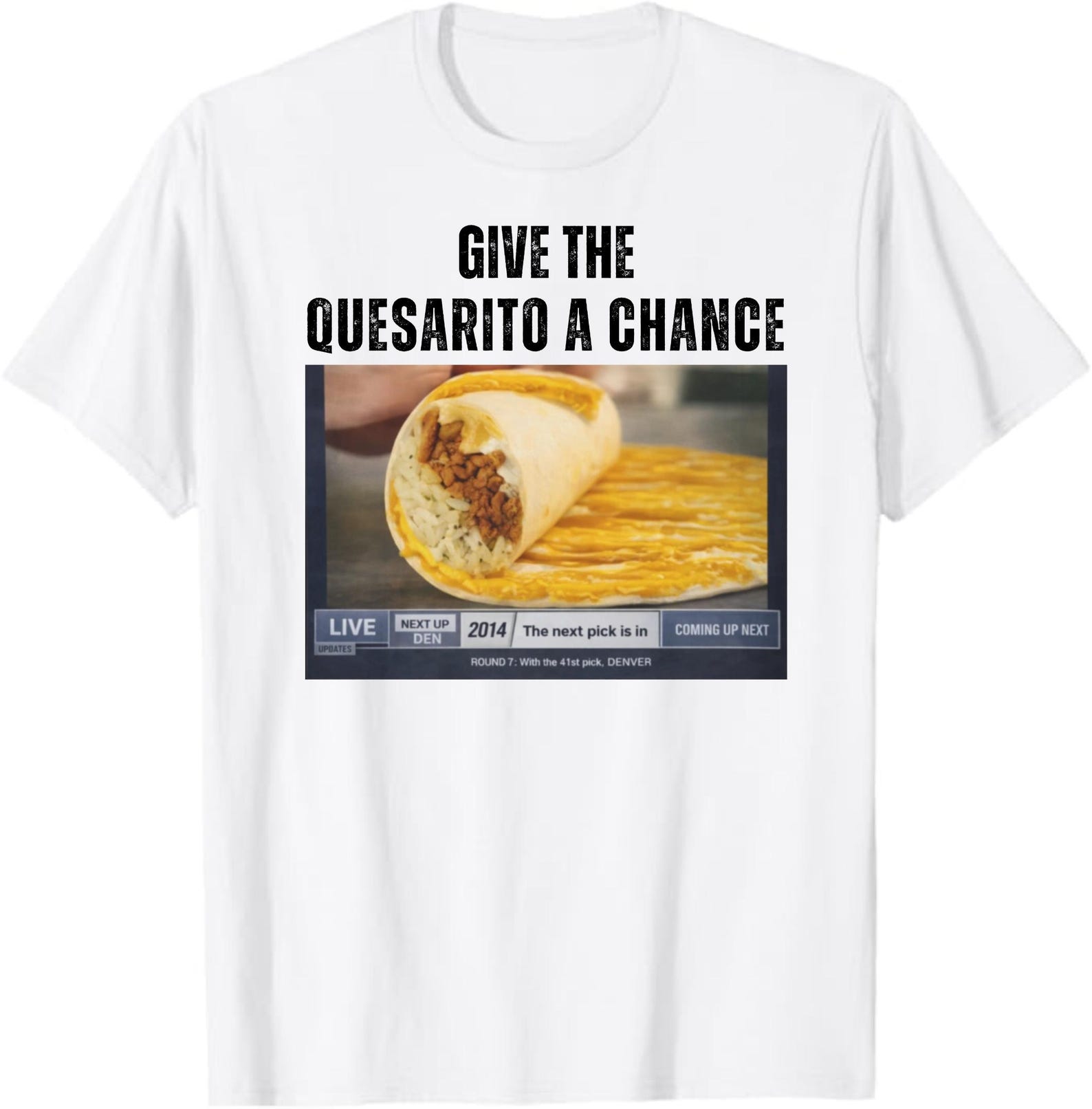 Give The Quesarito A Chance Shirt, Nuggets Give The Quesarito A Chance Shirt, Jokic Give The Quesarito A Chance Nuggets M