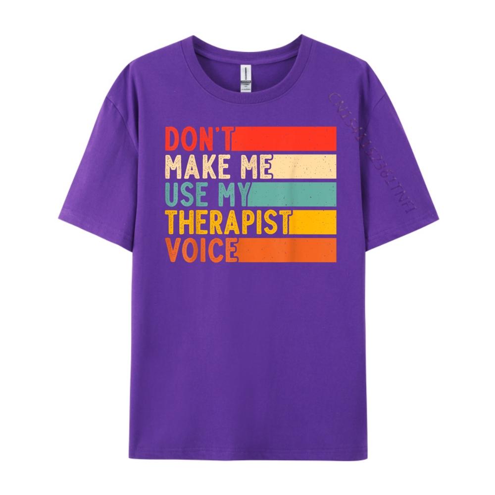 Funny Therapist Design for men women Therapist Streetwear T Shirt Valentines Day Gift TShirt for Men