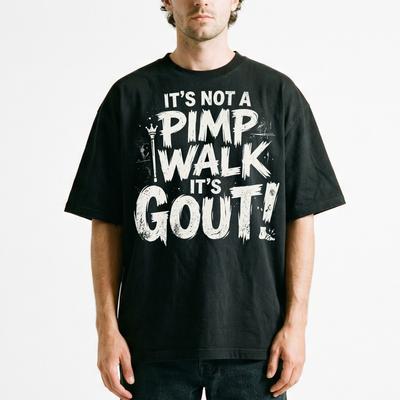 Funny Pimp Walk Gout Humor Retro Distressed Sarcastic T-Shirt Medical Joke Tee