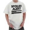 Alerte Spoiler Humour Sarcastique Drôle Blague T-shirt à Col Rond pour Femme ou Homme