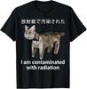 I Am Contaminated With Radiation Japanese Cat Meme T-Shirt