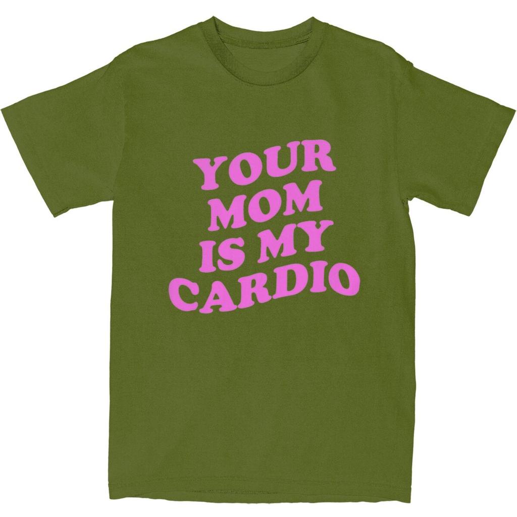 Unisexs Your Mom Is My Cardio TShirts Funny Sayings Pure Cotton Tees Summer ShortSleeve T Shirt ONeck Loose Tshirt Plus Size