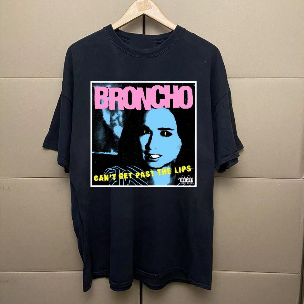 Broncho Band Can't Get Past The Lips Shirt Unisex Concert S to 5XL SN556 Unisex T-Shirt