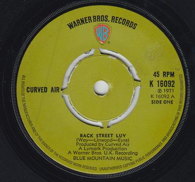 7inch Record CURVED AIR - Back Street Luv K16092 Warner Bros. Re 1971 UK Rock Used
