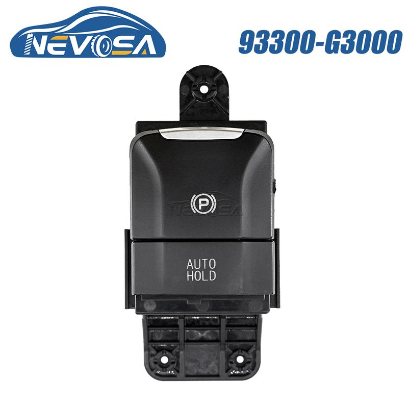 NEVOSA 93300-G3000 Electronic Parking Brake Handbrake Switch For Hyundai ELANTRA GT I30 Sonata LF 2015 2016 93300G3000 Car Parts