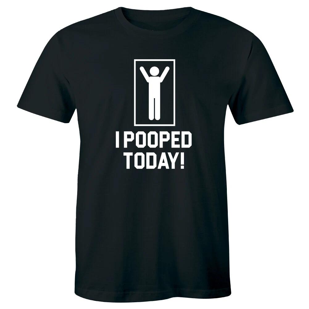 I Pooped Today Funny Men s T-Shirt Gift Idea for Him M