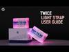 [USED] TWICE LIGHT STRAP