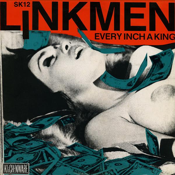 

12inch Record LINKMEN Every Inch A King SK12 Kitchenware Rec UK Rock Used