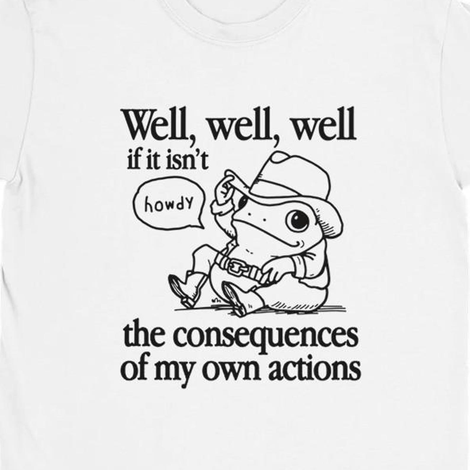 Funny T-Shirt |  Well, well, well if it isn t  | Absurd Meme Fans | College Style | Streetwear | Gildan Cotton Unisex XL