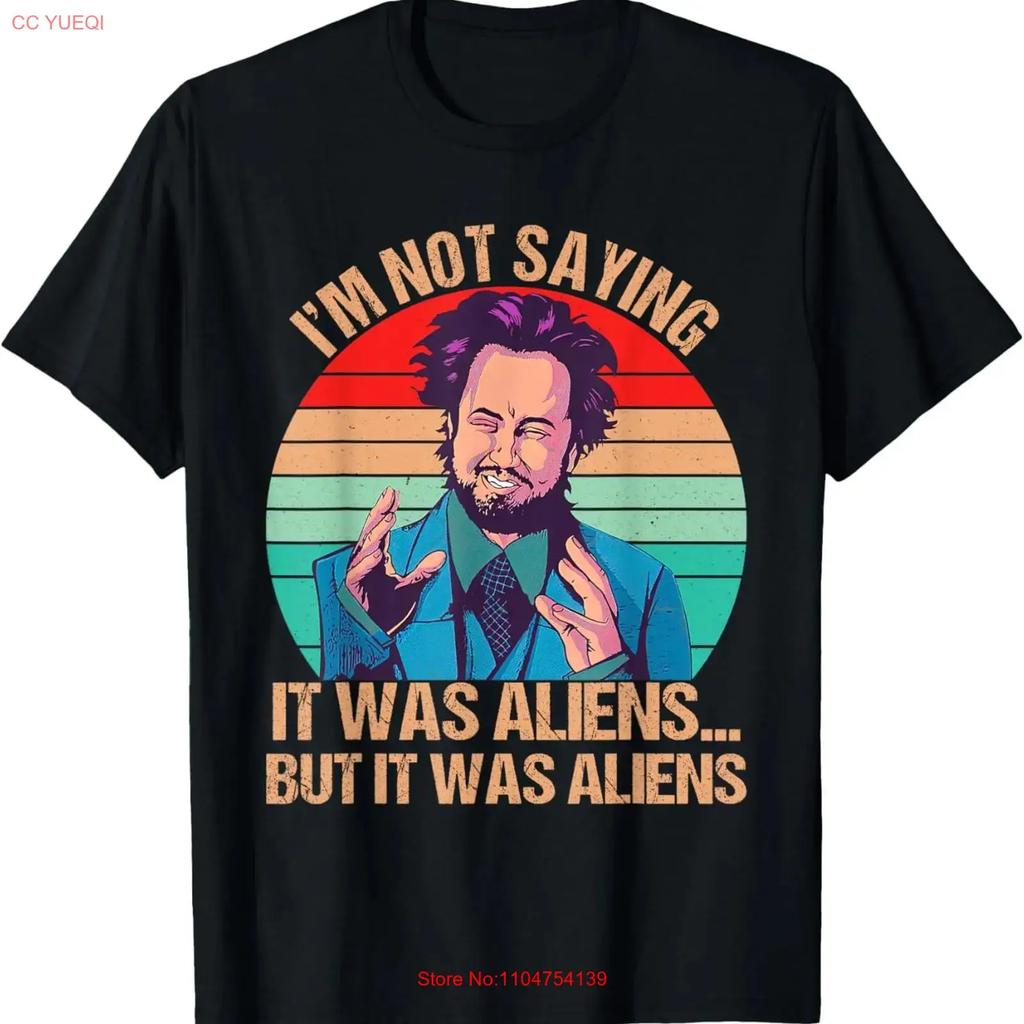Im Not Saying It Was Aliens But Funny Vintage T Shirt Vintage Washed Comfortable Designer Clothes Fashion Graphic