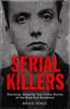 Kniha Shocking, Gripping True Crime Stories of the Most Evil Murderers