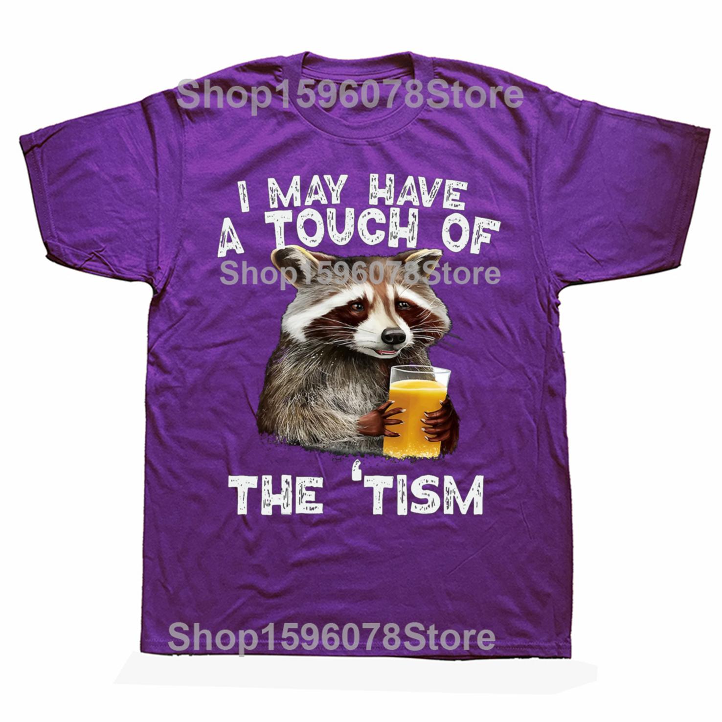 Funny Holding A Beer Raccoon I May Have A Touch of The Tism Autism T-shirt Men Casual Tshirt 100% Cotton Loose Oversized T Shirt 3XL
