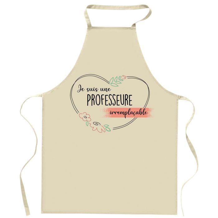 Tablier de cuisine - Professeure Irremplaçable - Coton résistant - Impression humour - Fabriqué en France