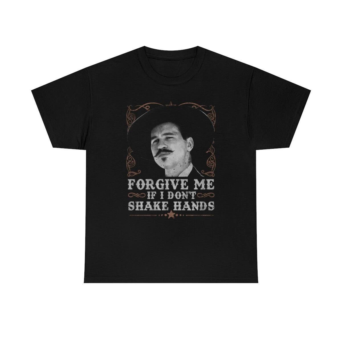 Forgive Me If I Don t Shake Your Hand Iconic T-Shirt XL