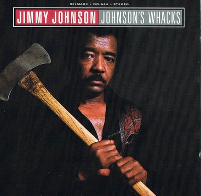CD JIMMY JOHNSON  JOHNSONS WHACKS DD644 Delmark Records 1991 Japan Blues Used