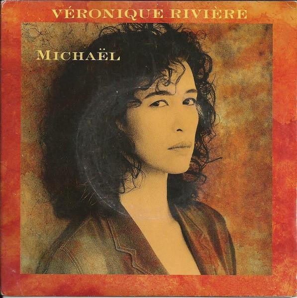 7inch Record VÉRONIQUE RIVIÈRE - Michaël 8657427 Remark Records 1992 France Pop Used