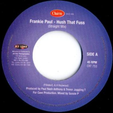 

7inch Record FRANKIE PAUL - Hush That Fuss CRT753 Charm 1999 UK Reggae, Ska & Dub Used