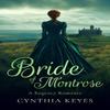Bride of Montrose by Cynthia Keyes Paperback Book 9781036702618