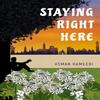 Staying Right Here by Usman Hameedi Paperback Book 9781638341000