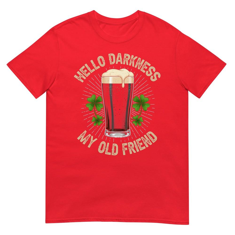 Hello Darkness My Old Friend Beer Drinker Strout Beer Lover TShirt S