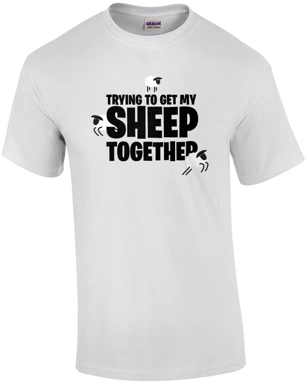 Trying to get my sheep together - pun t-shirt M