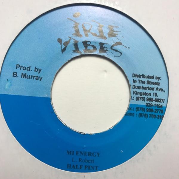 7inch Record HALF PINT - Mi Energy NONE Irie Vibes 2003 Jamaica Reggae, Ska & Dub Used