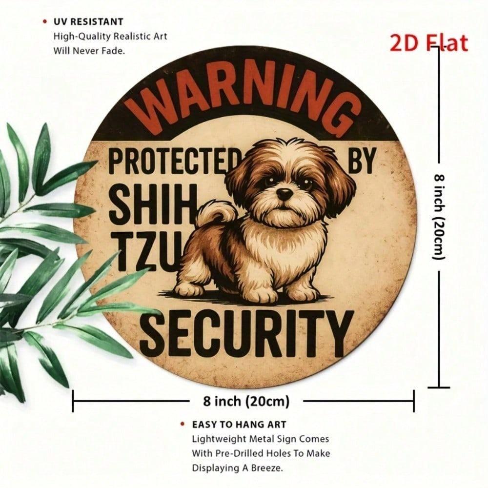Shih Tzu Security Dog Metal Sign - 7.8 X 7.8 Durable Tin Wall Decor for Home, Office, or Garage