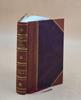 New Voyages To North-America : Containing an Account of the Several Nations of That Vast Continent ... the Several Attempts of the English and French