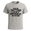 At My Age Getting Lucky Means Funny Slogan Joke Men's T-Shirt Novelty Tee Top